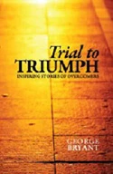 Trial to Triumph
